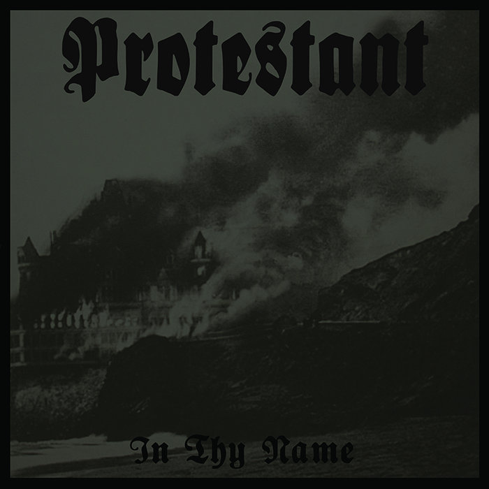 PROTESTANT - In Thy Name cover 