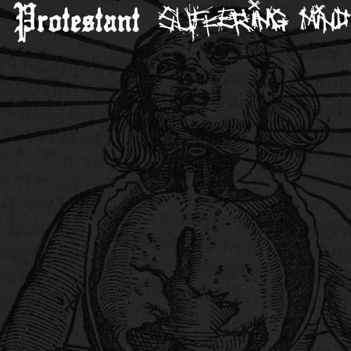 PROTESTANT - Protestant / Suffering Mind cover 
