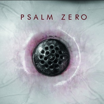 PSALM ZERO - The Drain cover 