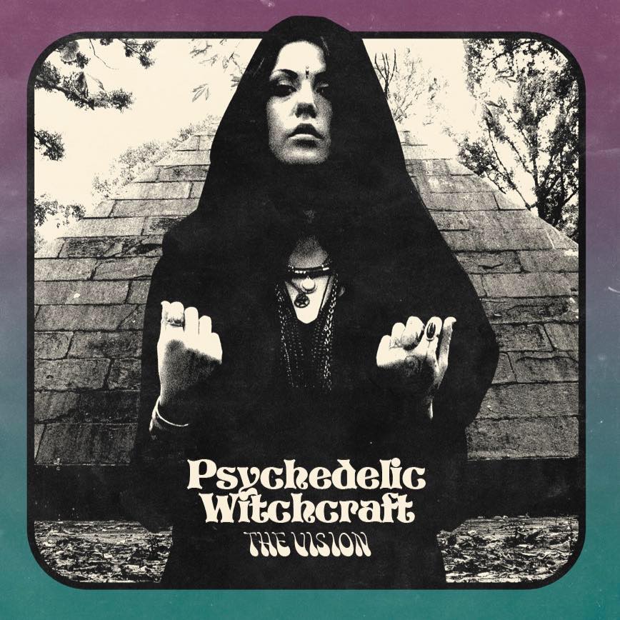 PSYCHEDELIC WITCHCRAFT - The Vision cover 