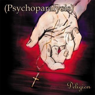 PSYCHOPARALYSIS - Deligion cover 