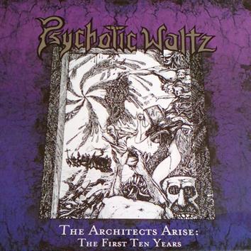 PSYCHOTIC WALTZ - The Architects Arise: The First Ten Years cover 