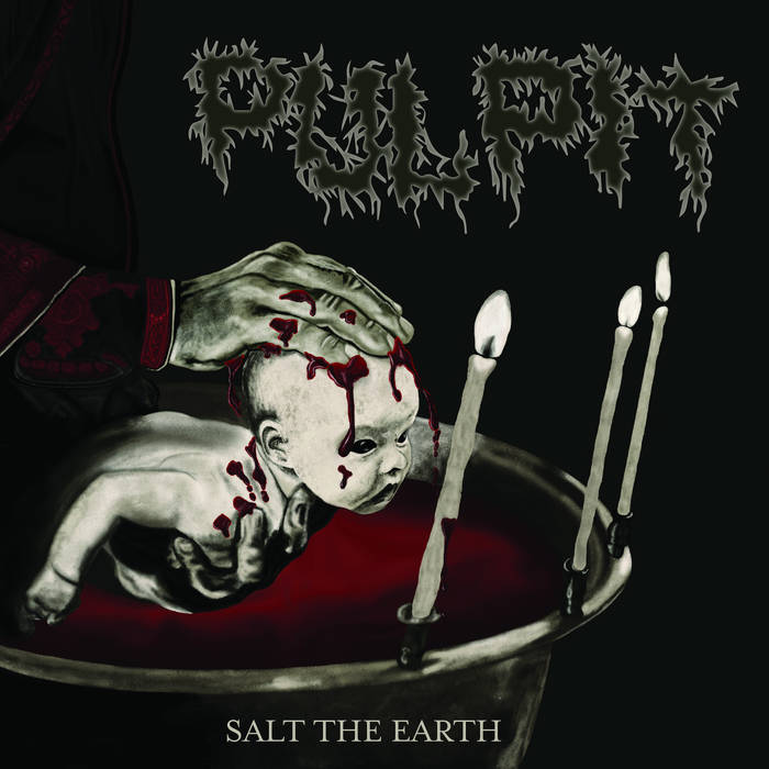 PULPIT - Salt The Earth cover 