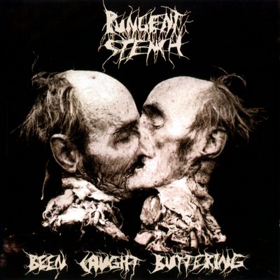 PUNGENT STENCH - Been Caught Buttering cover 