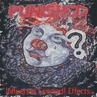 PUNISHED - Influence Exerted! Effects: cover 