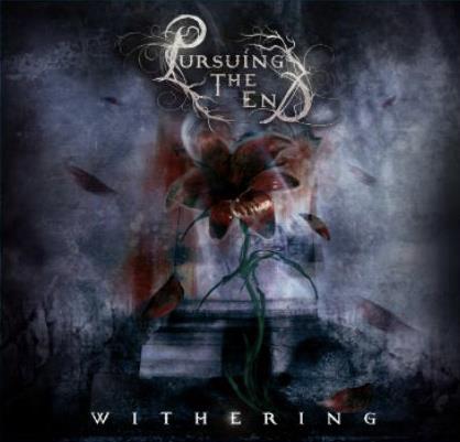 PURSUING THE END - Withering cover 