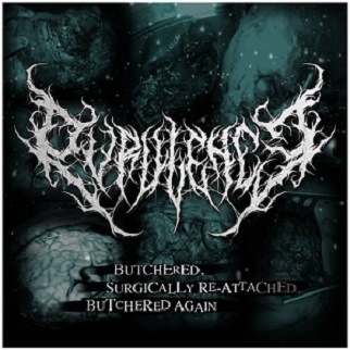 PURULENCE - Butchered, Surgically Re​-​Attached, Butchered Again cover 