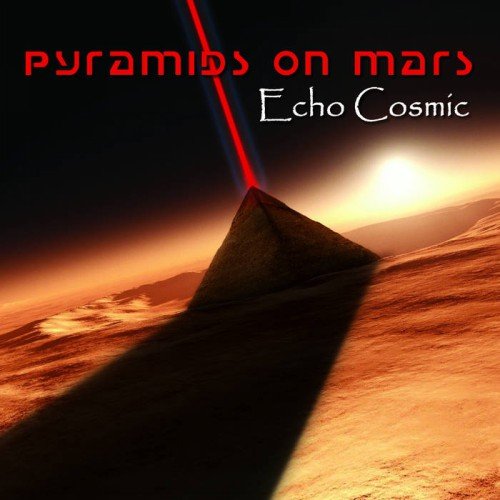 PYRAMIDS ON MARS - Echo Cosmic cover 
