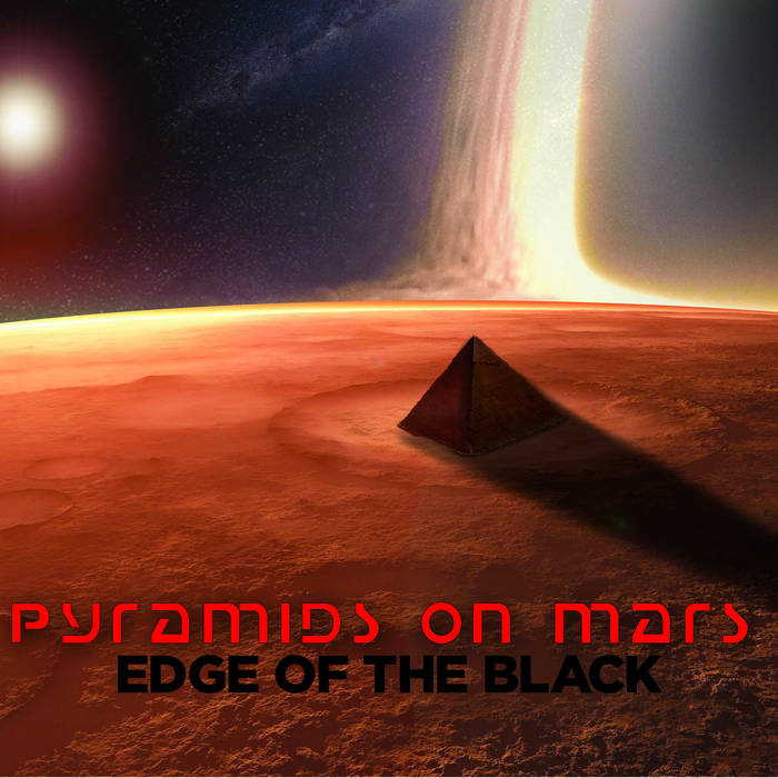 PYRAMIDS ON MARS - Edge Of The Black cover 
