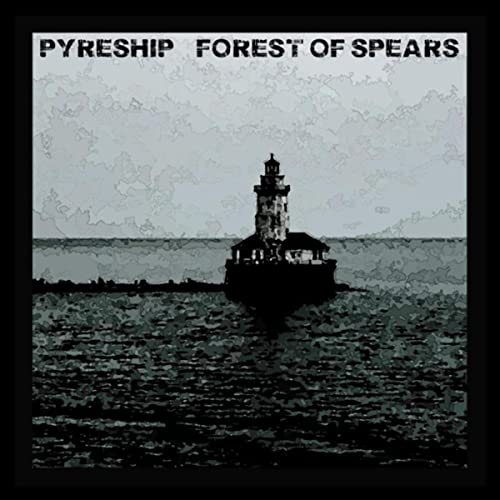 PYRESHIP - Forest Of Spears cover 