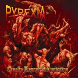 PYREXIA - Cruelty Beyond Submission cover 