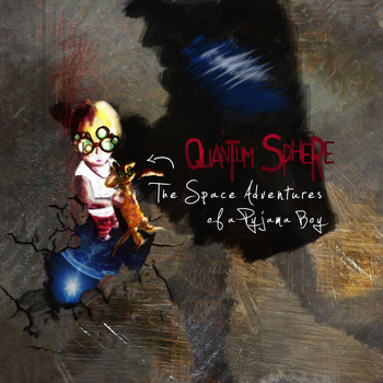 QUANTUM SPHERE - The Space Adventures of Pyjama Boy cover 