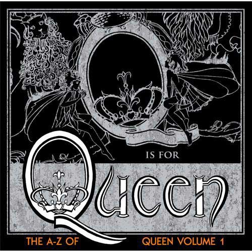 QUEEN - The A-Z Of Queen: Volume 1 cover 