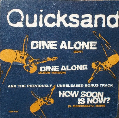 QUICKSAND - Dine Alone / How Soon is Now? cover 