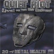 QUIET RIOT - Live In The 21st century cover 