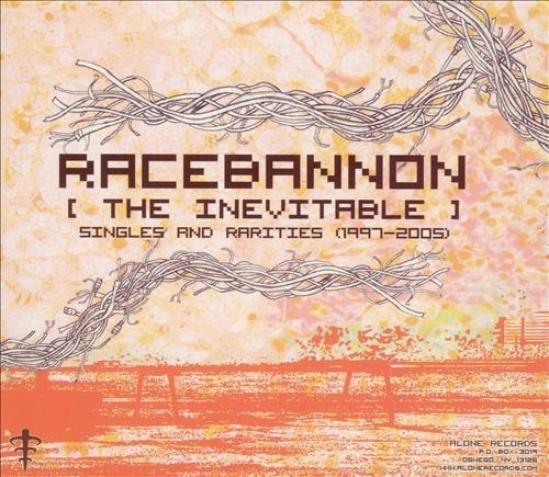 RACEBANNON - The Inevitable: Singles And Rarities (1997-2005) cover 