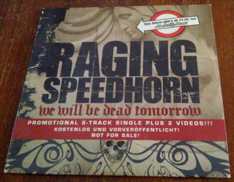 RAGING SPEEDHORN - We Will Be Dead Tomorrow cover 
