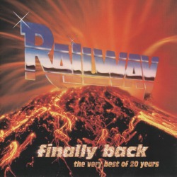 RAILWAY - Finally Back: The Very Best Of 20 Years cover 