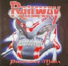 RAILWAY - Persecution Mania cover 