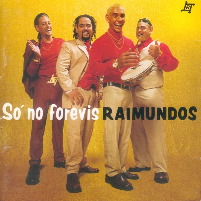 RAIMUNDOS - Só No Forevis cover 