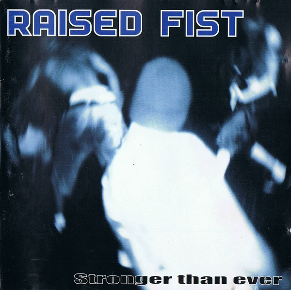 RAISED FIST - Stronger Than Ever cover 