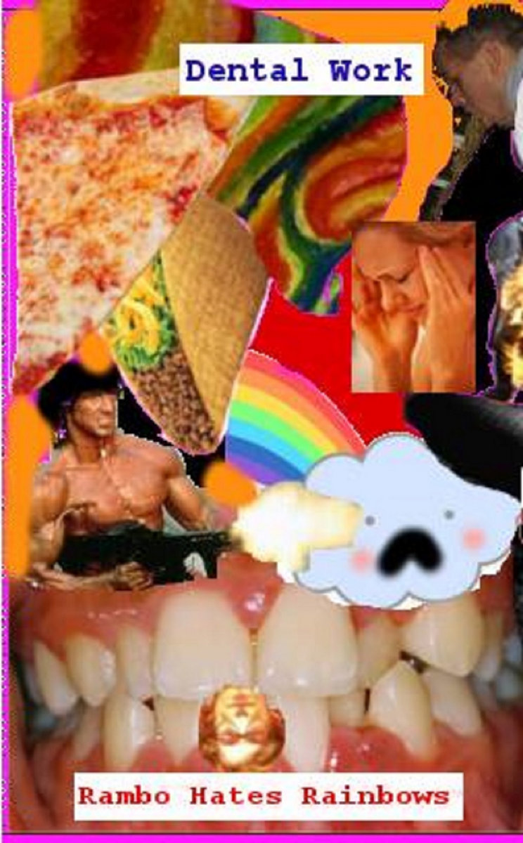 RAMBO HATES RAINBOWS - Dental Work / Rambo Hates Rainbows cover 