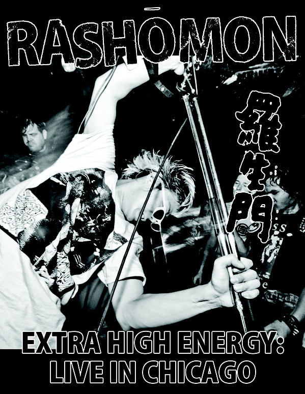 RASHŌMON - Extra High Energy: Live In Chicago cover 