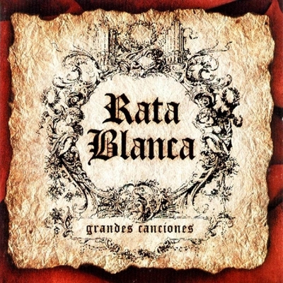 RATA BLANCA - Grandes Canciones cover 