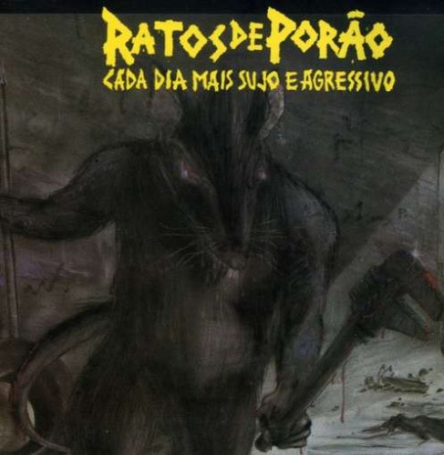 RATOS DE PORÃO - Cada Dia Mais Sujo E Agressivo cover 