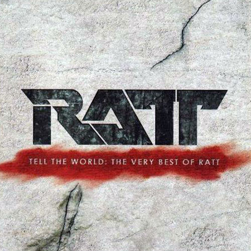 RATT - Tell The World: The Very Best Of Ratt cover 