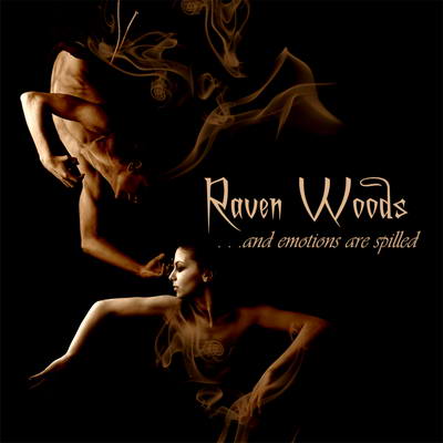 RAVEN WOODS - ... and Emotions Are Spilled cover 