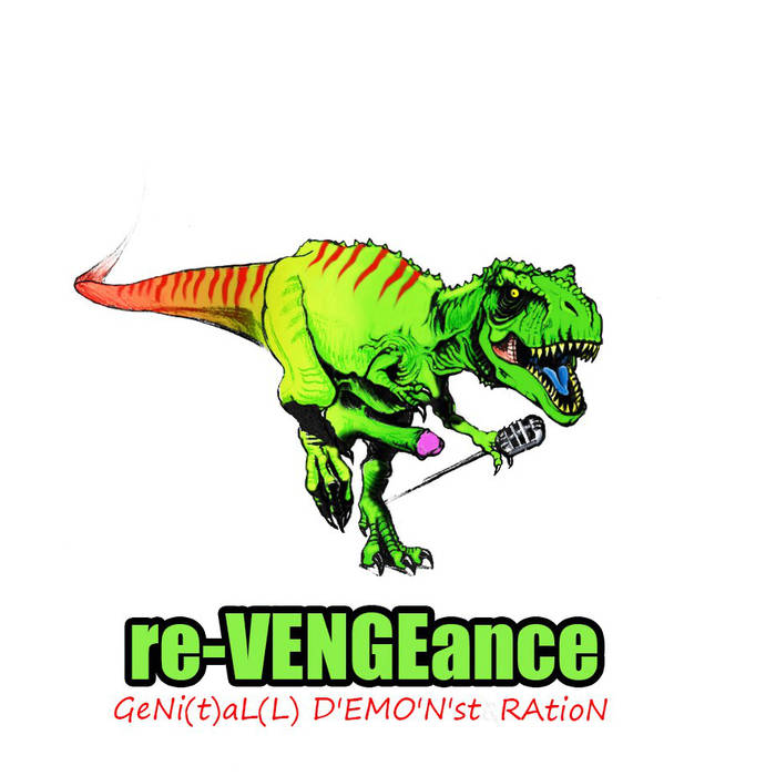 RE-VENGEANCE - GeNi​(​t​)​aL​(​L) D'EMO'N'st RAtioN cover 