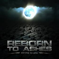 REBORN TO ASHES - Everything Lies Within cover 