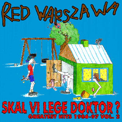 RED WARSZAWA - Skal Vi Lege Doktor? (Greatest Hits 1986-97 Volume 2) cover 