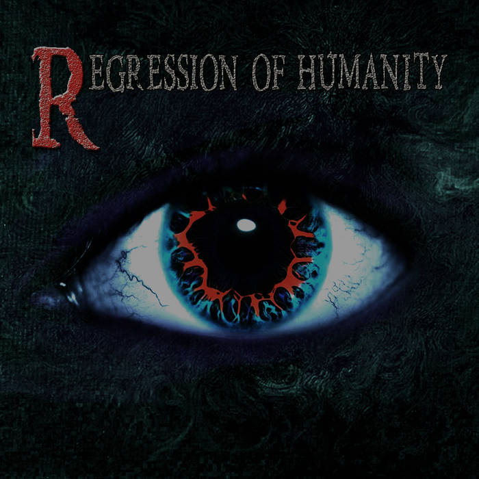 REGRESSION OF HUMANITY - Regression Of Humanity cover 