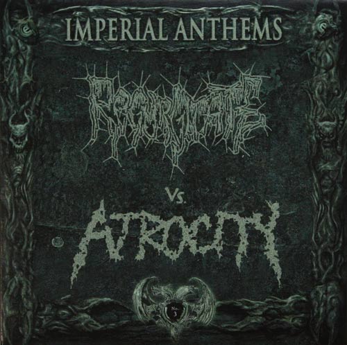 REGURGITATE - Imperial Anthems No. 3: Regurgitate vs. Atrocity cover 