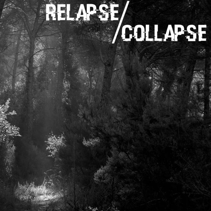 RELAPSE/COLLAPSE - Victim Of These Lies cover 