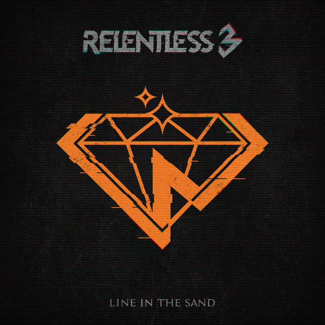 RELENTLESS 3 - Line In The Sand cover 
