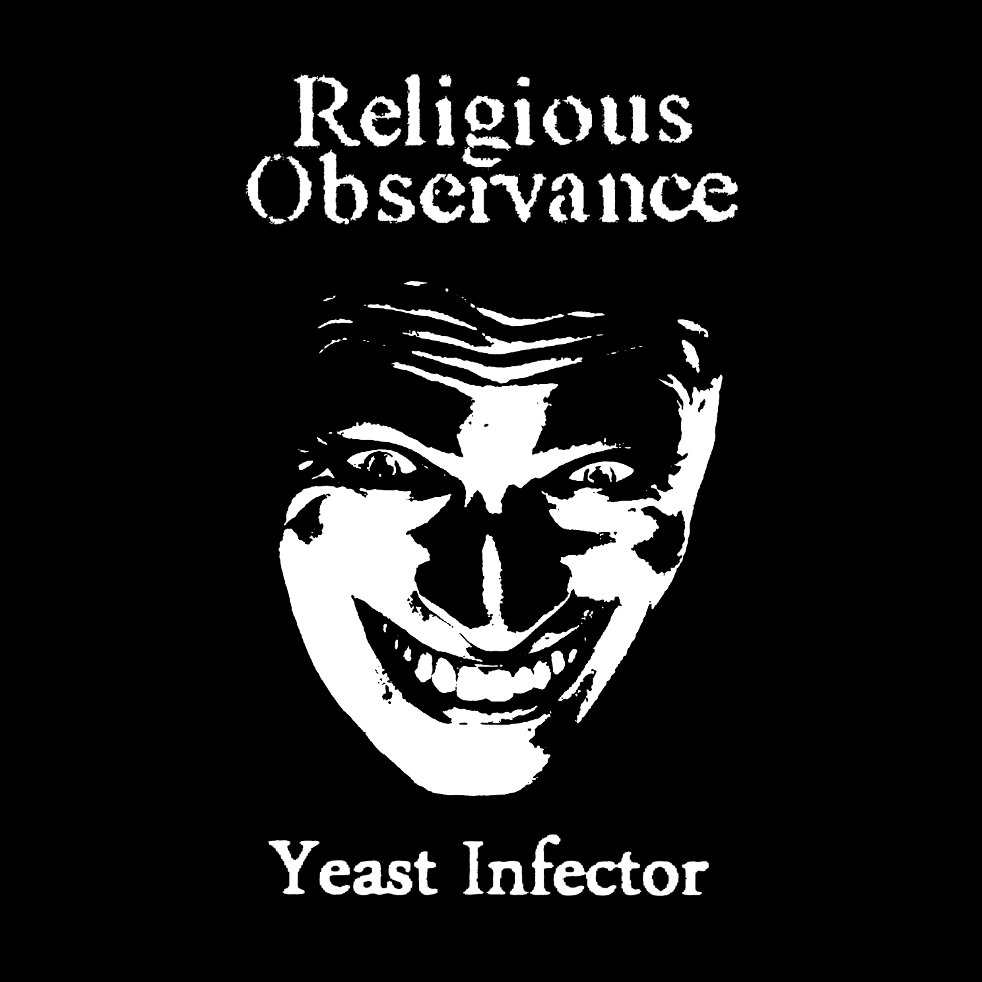 RELIGIOUS OBSERVANCE - Yeast Infector cover 