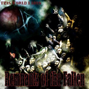 REMNANTS OF THE FALLEN - This World Fades cover 