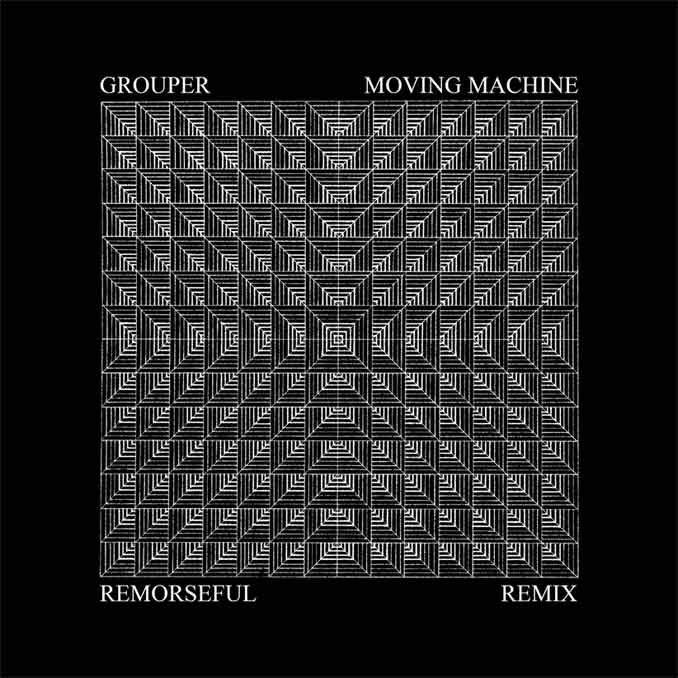REMORSEFUL - Grouper - Moving Machine (Remorseful Remix) cover 