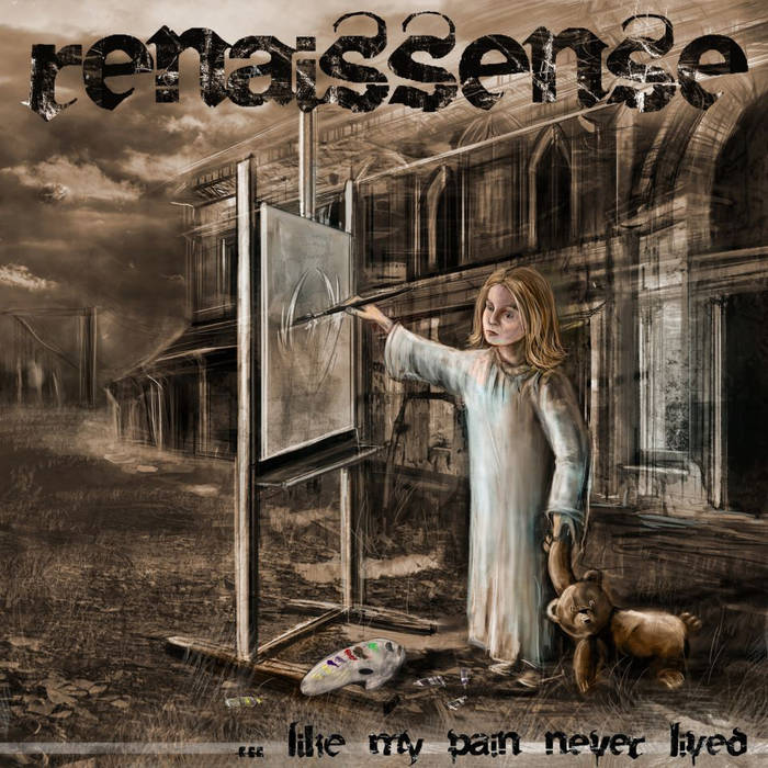 RENAISSENSE - .​.​.​Like My Pain Never Lived cover 
