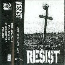 RESIST - Demo 1989 - Live 1992 ‎ cover 