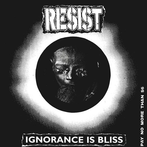 RESIST - Ignorance Is Bliss cover 