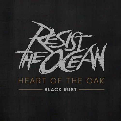 RESIST THE OCEAN - Black Rust cover 