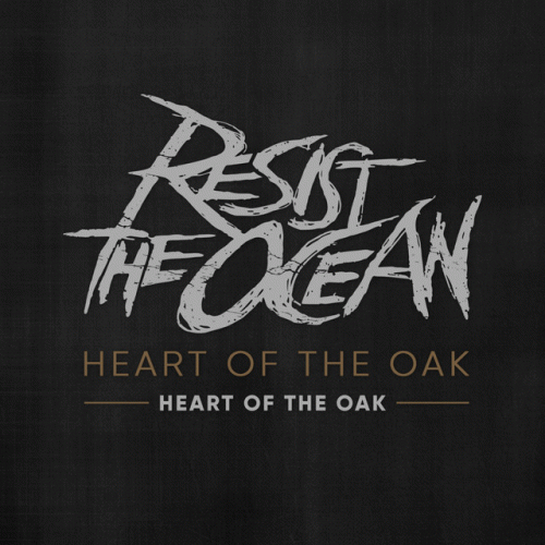 RESIST THE OCEAN - Heart Of The Oak cover 