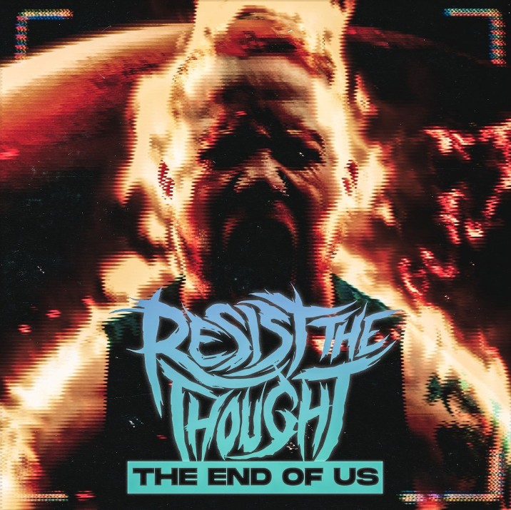 RESIST THE THOUGHT - The End Of Us cover 