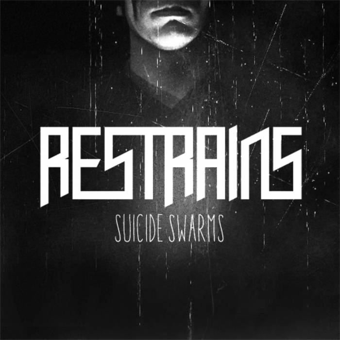 RESTRAINS - Suicide Swarms cover 