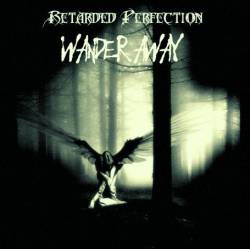 RETARDED PERFECTION - Wander Away cover 