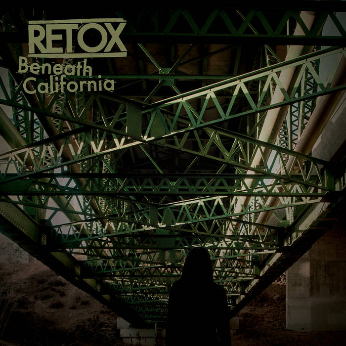 RETOX - Beneath California cover 
